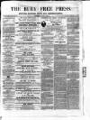 Bury Free Press Saturday 05 July 1856 Page 1