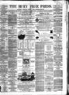 Bury Free Press Saturday 02 October 1858 Page 1