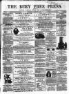 Bury Free Press Saturday 21 January 1860 Page 1