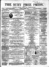 Bury Free Press Saturday 17 March 1860 Page 1