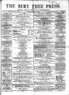 Bury Free Press Saturday 24 March 1860 Page 1
