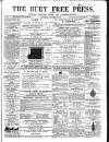 Bury Free Press Saturday 27 October 1860 Page 1