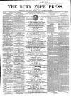 Bury Free Press Saturday 22 November 1862 Page 1