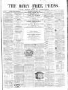 Bury Free Press Saturday 03 January 1863 Page 1