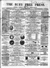 Bury Free Press Saturday 30 April 1864 Page 1