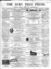Bury Free Press Saturday 03 September 1864 Page 1
