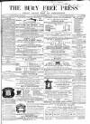 Bury Free Press Saturday 19 November 1864 Page 1