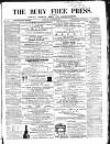 Bury Free Press Saturday 25 March 1865 Page 1