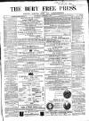 Bury Free Press Saturday 04 November 1865 Page 1