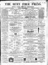 Bury Free Press Saturday 03 February 1866 Page 1