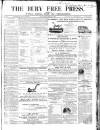 Bury Free Press Saturday 01 June 1867 Page 1