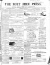 Bury Free Press Saturday 15 May 1869 Page 1