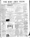 Bury Free Press Saturday 14 August 1869 Page 1
