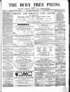 Bury Free Press Saturday 09 July 1870 Page 1