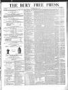 Bury Free Press Thursday 01 June 1871 Page 1
