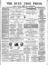 Bury Free Press Saturday 02 August 1873 Page 1