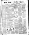 Bury Free Press Saturday 31 January 1874 Page 1