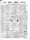 Bury Free Press Saturday 09 January 1875 Page 1