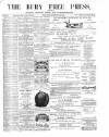 Bury Free Press Saturday 26 February 1876 Page 1