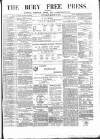 Bury Free Press Saturday 17 March 1877 Page 1