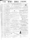 Bury Free Press Saturday 12 January 1878 Page 1