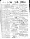Bury Free Press Saturday 18 May 1878 Page 1