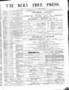 Bury Free Press Saturday 21 December 1878 Page 1