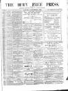 Bury Free Press Saturday 09 September 1882 Page 1