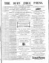 Bury Free Press Saturday 17 May 1884 Page 1