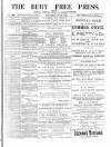 Bury Free Press Saturday 05 July 1884 Page 1