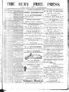 Bury Free Press Saturday 10 October 1885 Page 1