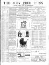 Bury Free Press Saturday 02 January 1886 Page 1