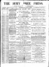 Bury Free Press Saturday 23 January 1886 Page 1