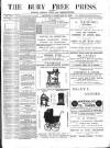 Bury Free Press Saturday 27 February 1886 Page 1