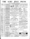 Bury Free Press Saturday 13 March 1886 Page 1