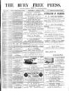 Bury Free Press Saturday 03 April 1886 Page 1