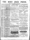 Bury Free Press Saturday 30 October 1886 Page 1