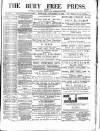 Bury Free Press Saturday 18 December 1886 Page 1
