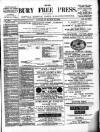Bury Free Press Saturday 10 March 1888 Page 1