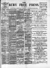 Bury Free Press Saturday 25 May 1889 Page 1