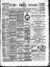 Bury Free Press Saturday 10 August 1889 Page 1
