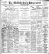 Sheffield Independent Monday 06 January 1902 Page 1