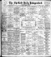 Sheffield Independent Monday 10 February 1902 Page 1