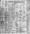 Sheffield Independent Friday 07 March 1902 Page 1