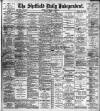 Sheffield Independent Friday 21 March 1902 Page 1