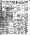 Sheffield Independent Friday 18 July 1902 Page 1