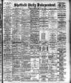 Sheffield Independent Friday 10 April 1903 Page 1