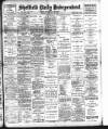 Sheffield Independent Monday 22 February 1904 Page 1