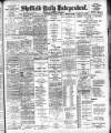 Sheffield Independent Wednesday 03 August 1904 Page 1