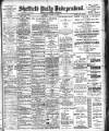 Sheffield Independent Monday 29 August 1904 Page 1